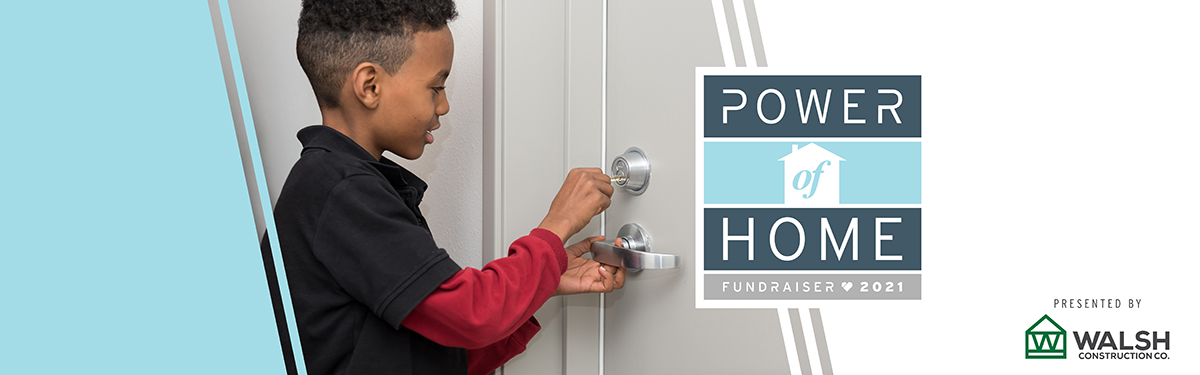 The Power of Home 2021 | Virtual Fundraiser