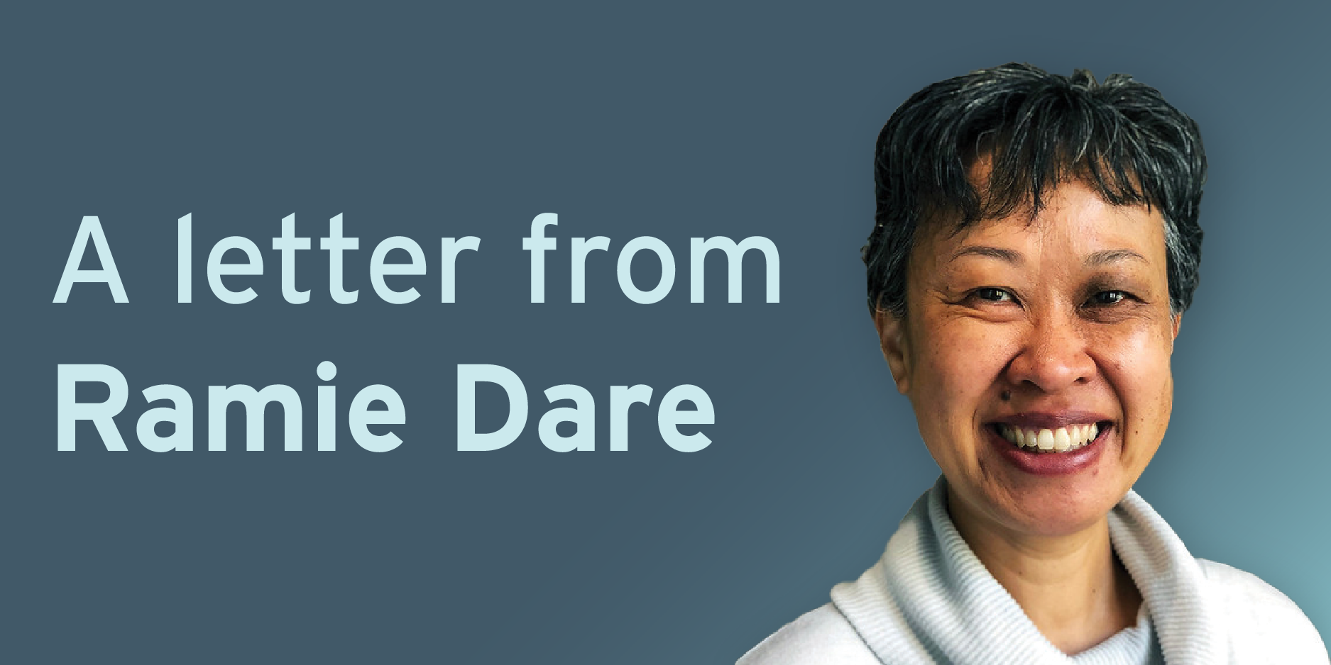 A headshot of Ramie Dare against a blue backdrop, with the title "A letter from Ramie Dare"