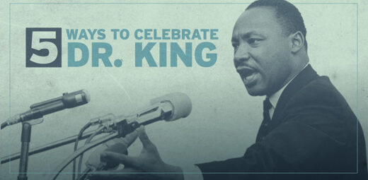 5 Ways to Celebrate Dr. King